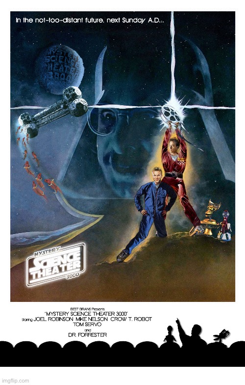 MST3K, a classic… | image tagged in repost,mst3k,artwork,bad movies,ridicule,robots | made w/ Imgflip meme maker