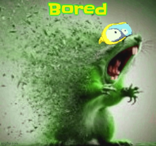 mill | Bored | image tagged in mill | made w/ Imgflip meme maker