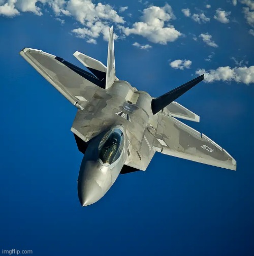 F22 | image tagged in f22 | made w/ Imgflip meme maker