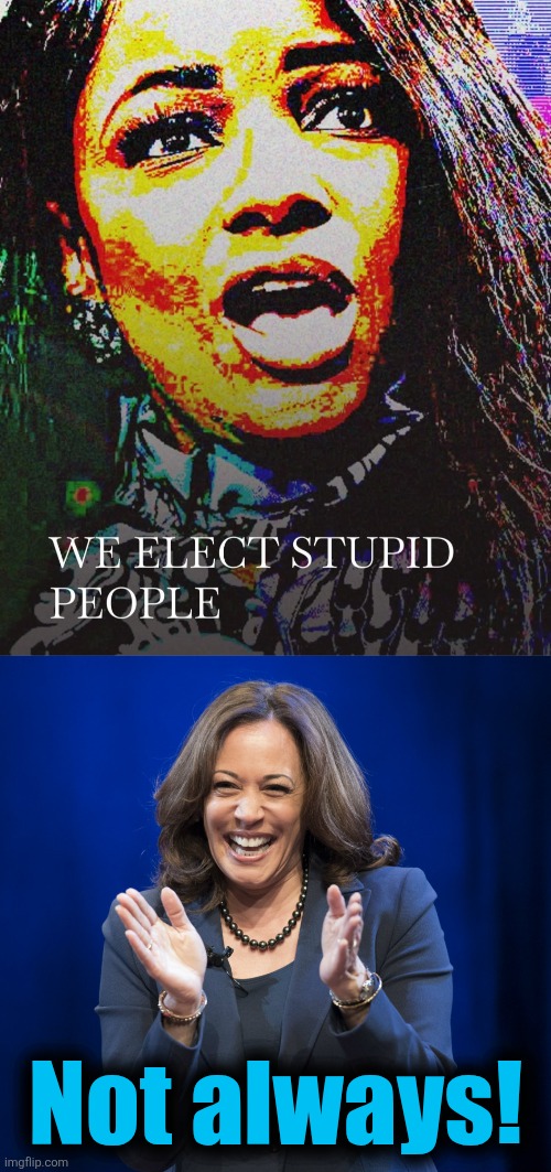 We dodged that bullet | Not always! | image tagged in kamala harris laughing,memes,stupid people,democrats,jasmine crockett,idiot | made w/ Imgflip meme maker