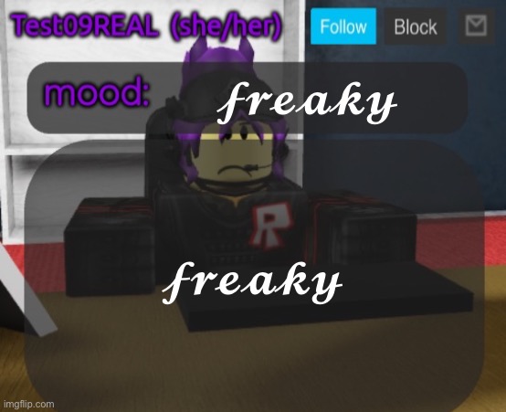 Test09 Jane Doe temp v2 | 𝓯𝓻𝓮𝓪𝓴𝔂; 𝓯𝓻𝓮𝓪𝓴𝔂 | image tagged in test09 jane doe temp v2 | made w/ Imgflip meme maker