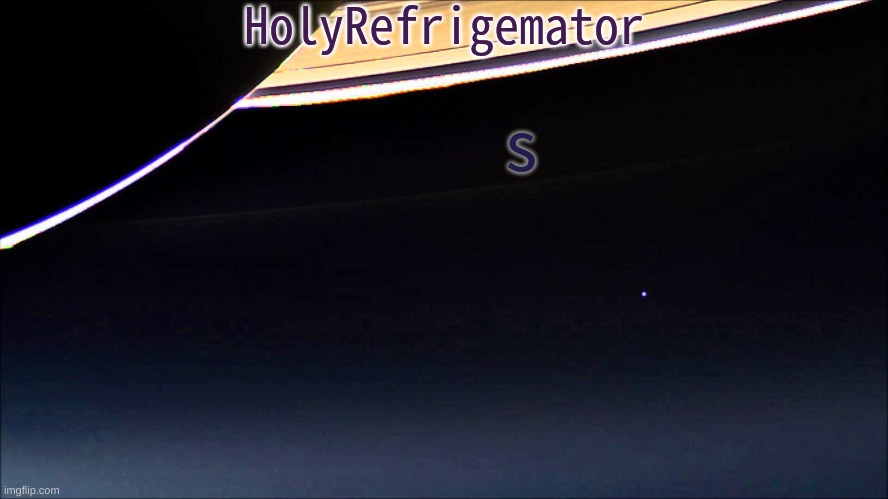 HolyRefrigemator Temp | s | image tagged in holyrefrigemator temp | made w/ Imgflip meme maker