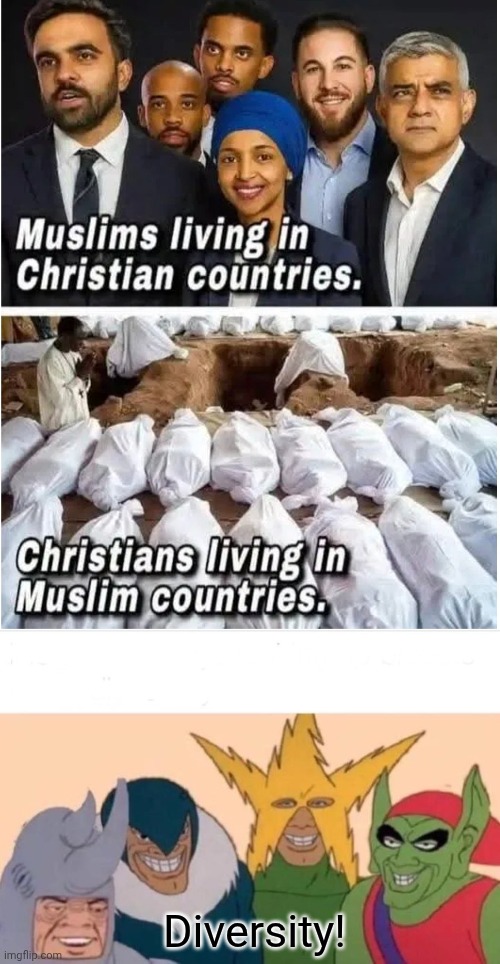 Diversity! | image tagged in me and the boys,diversity,liberals,liberal hypocrisy,liberal logic,democrats | made w/ Imgflip meme maker