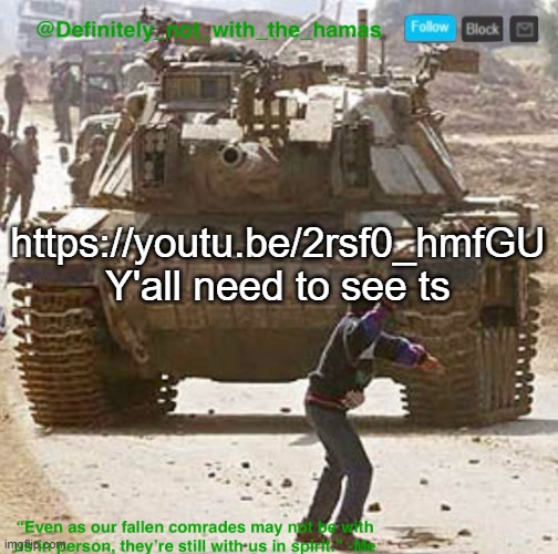 Unironically fire as hell | https://youtu.be/2rsf0_hmfGU Y'all need to see ts | image tagged in definitely_not_with_the_hamas announcement template | made w/ Imgflip meme maker