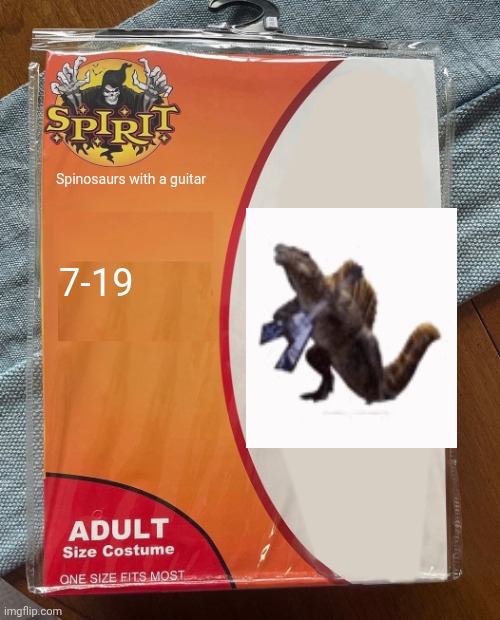 Spirit Halloween | Spinosaurs with a guitar; 7-19 | image tagged in spirit halloween | made w/ Imgflip meme maker