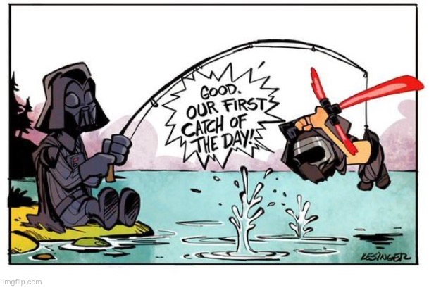Fishing fun with Kylo and Darth… | image tagged in comics,calvin and hobbes,kylo ren,darth vader,fishing,mashup | made w/ Imgflip meme maker