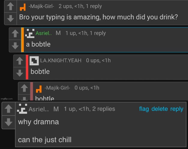 by far one of the craziest nights in msmg history right here. cheez crashed out at asriel for drinking (more in comments) | image tagged in bobtle,can the just chill | made w/ Imgflip meme maker