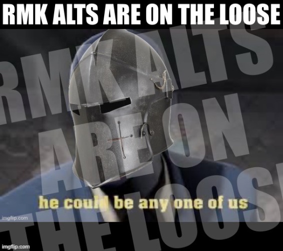 Only Andrew will probably get this one | image tagged in rmk alts are on the loose,rmk,sloboma | made w/ Imgflip meme maker