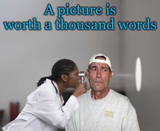 kewlew at the doctors office | A picture is worth a thousand words | image tagged in kewlew,doctors office | made w/ Imgflip meme maker