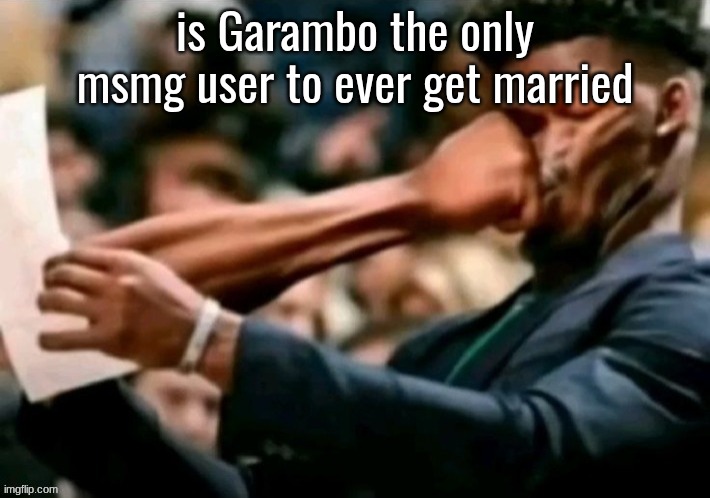 Jimmy butler punched | is Garambo the only msmg user to ever get married | image tagged in jimmy butler punched | made w/ Imgflip meme maker