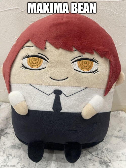 MAKIMA BEAN | made w/ Imgflip meme maker