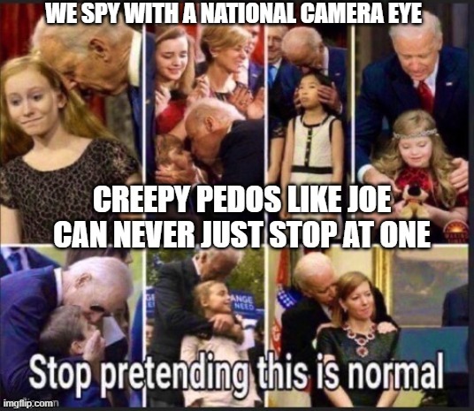 WE SPY WITH A NATIONAL CAMERA EYE | made w/ Imgflip meme maker