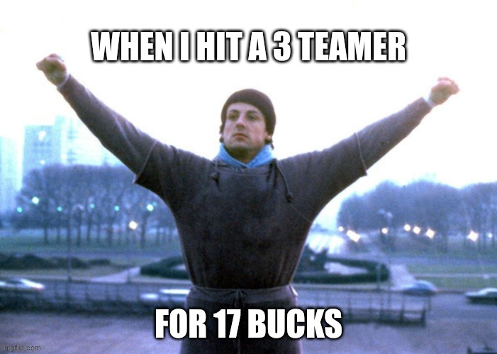 betting | WHEN I HIT A 3 TEAMER; FOR 17 BUCKS | image tagged in champion | made w/ Imgflip meme maker