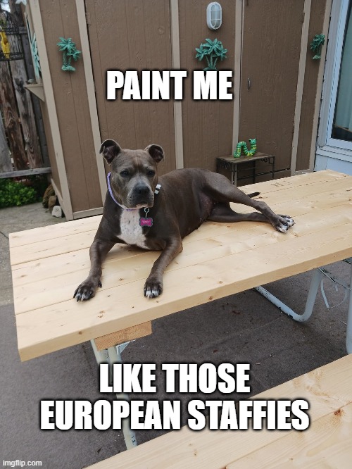 Annabelle | PAINT ME; LIKE THOSE EUROPEAN STAFFIES | image tagged in memes | made w/ Imgflip meme maker