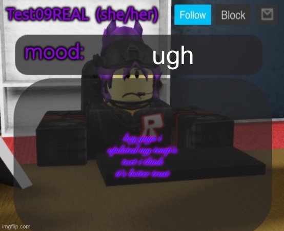 why does everyone have their text so unreadable | ugh; hey guys i updated my temp’s text i think it’s better trust | image tagged in test09 jane doe temp v2 | made w/ Imgflip meme maker