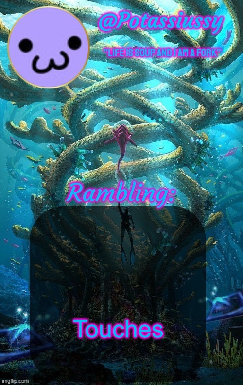 Another shitty announcement template | Touches | image tagged in another shitty announcement template | made w/ Imgflip meme maker