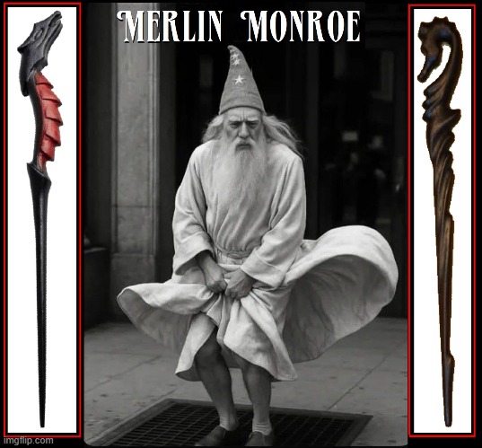 Merlin didn't enjoy the draft as much as Marilyn | image tagged in vince vance,merlin,magician,wizard,king arthur,knights of the round table | made w/ Imgflip meme maker