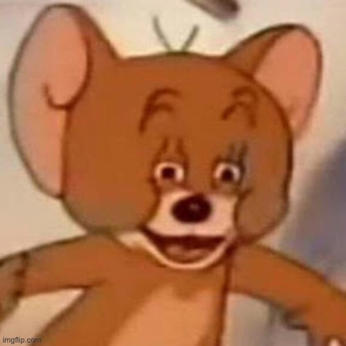 Jerry has too much weed | image tagged in jerry has too much weed | made w/ Imgflip meme maker