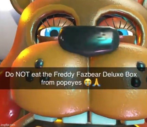 the popeyes meal that turns you into toy freddy | made w/ Imgflip meme maker