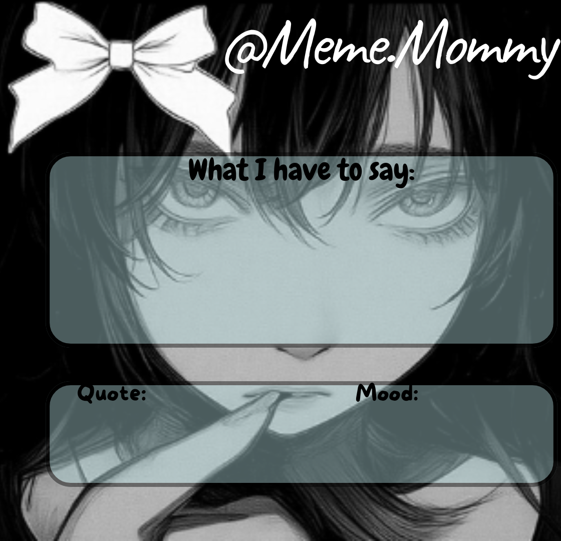 High Quality Meme.Mommy temp Blank Meme Template