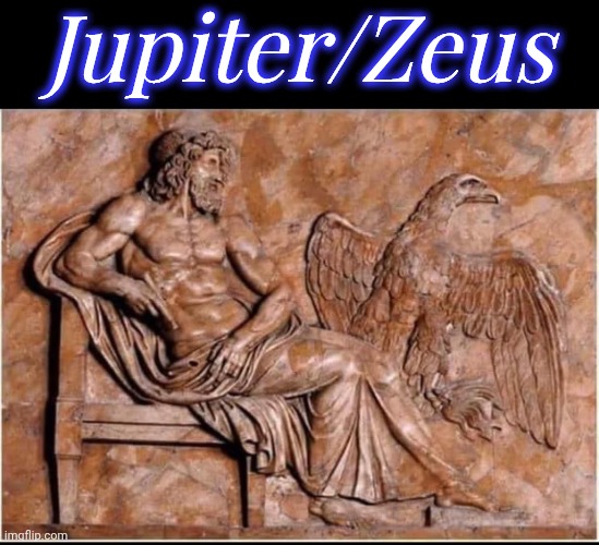 Jupiter/Zeus | made w/ Imgflip meme maker