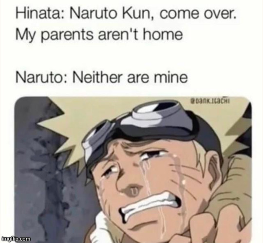 happy birthday Naruto | image tagged in naruto,anime,parents,sad,funny,hinata | made w/ Imgflip meme maker