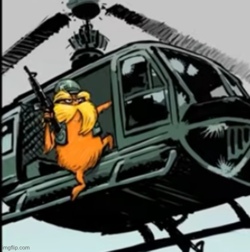 lorax vietnam | image tagged in lorax vietnam | made w/ Imgflip meme maker