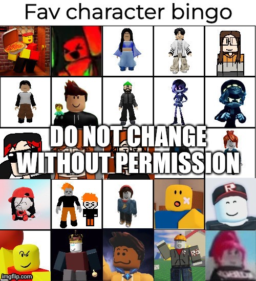 DO NOT CHANGE WITHOUT PERMISSION | made w/ Imgflip meme maker