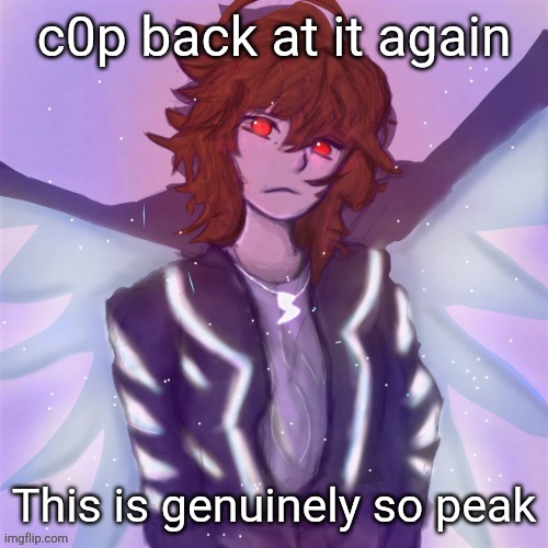 Jamie (tysm c0p, my GOAT) | c0p back at it again; This is genuinely so peak | image tagged in jamie tysm c0p my goat | made w/ Imgflip meme maker