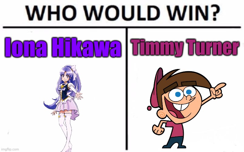 HOW | Iona Hikawa; Timmy Turner | image tagged in memes,who would win,precure,timmy turner | made w/ Imgflip meme maker