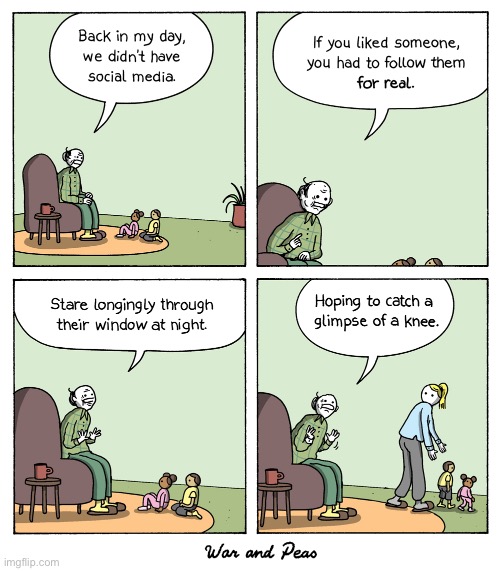 War And Peas | image tagged in comics,war and peas,old man,back in my day,social media | made w/ Imgflip meme maker