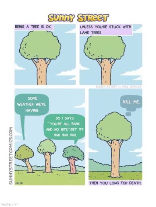 There’s trouble in the forest… | image tagged in comics,sunny street,trees,lame | made w/ Imgflip meme maker