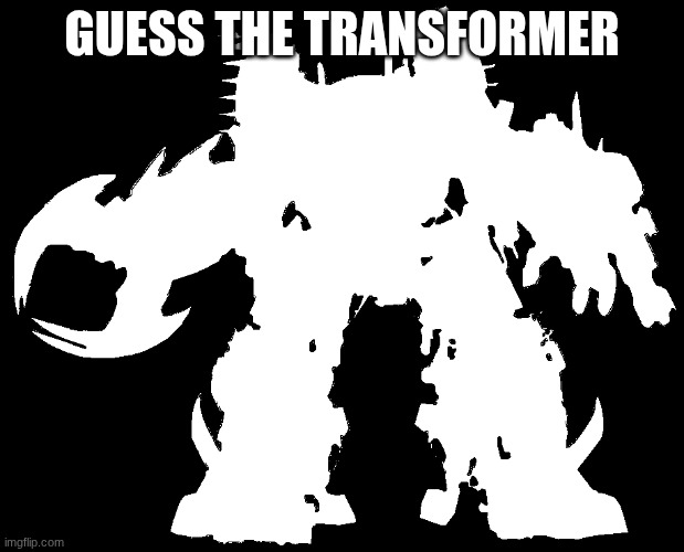 GUESS THE TRANSFORMER | made w/ Imgflip meme maker