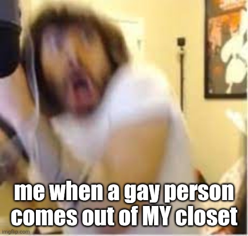 . | me when a gay person comes out of MY closet | image tagged in penguin0 scared | made w/ Imgflip meme maker