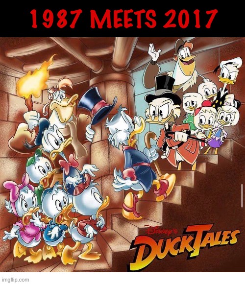 Both eras of the DuckTales gang run into each other… | 1987 MEETS 2017 | image tagged in cartoons,duck tales,1987,2017,original,reboot | made w/ Imgflip meme maker