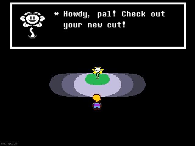 Well well well, how the turntables… | image tagged in undertale,flowey,frisk,new cut,shitpost,hey frisk check out my new cut | made w/ Imgflip meme maker
