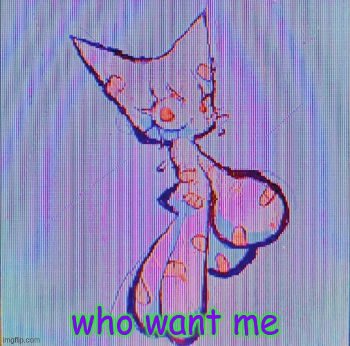 *crickets* | who want me | image tagged in femtanyl | made w/ Imgflip meme maker