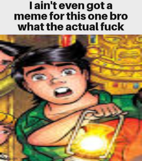 Teenage chico meme | image tagged in funny | made w/ Imgflip meme maker