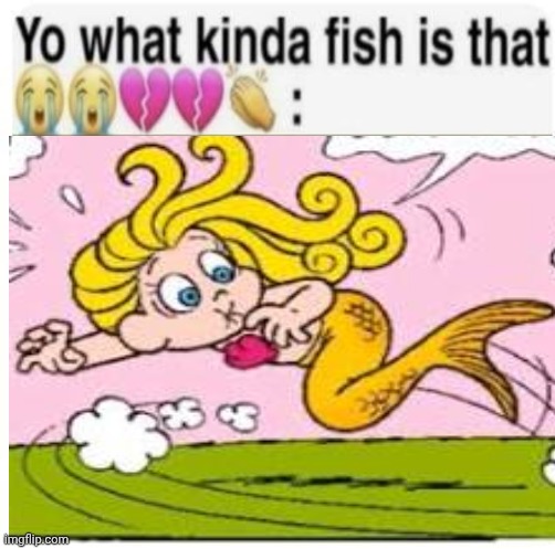 Its a mermaid, sweetheart | made w/ Imgflip meme maker