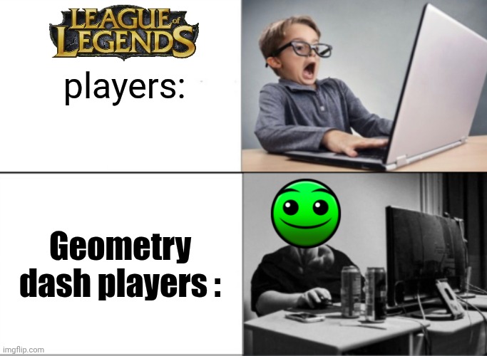 I have 500 hours on GD | players:; Geometry dash players : | image tagged in nerd vs chad | made w/ Imgflip meme maker
