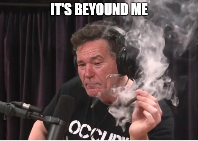 IT'S BEYOUND ME | made w/ Imgflip meme maker