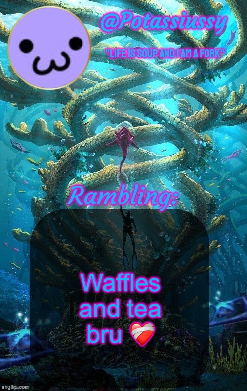 Another shitty announcement template | Waffles and tea bru ❤️‍🩹 | image tagged in another shitty announcement template | made w/ Imgflip meme maker