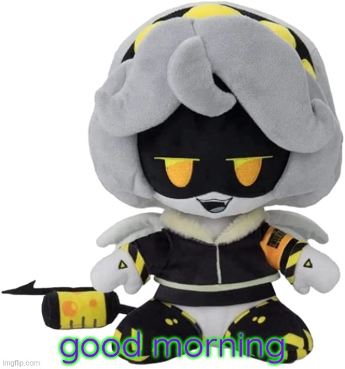 V Plushie | good morning | image tagged in v plushie | made w/ Imgflip meme maker