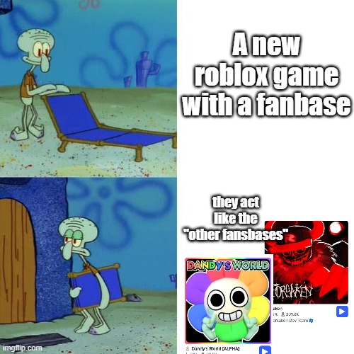 I'm not a hater. I'm just telling yall the truth | A new roblox game with a fanbase; they act like the "other fansbases" | made w/ Imgflip meme maker