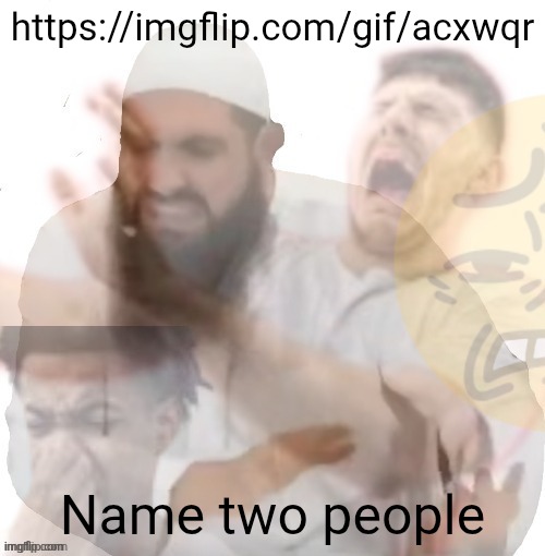 He left all caps on (extended) | https://imgflip.com/gif/acxwqr; Name two people | image tagged in he left all caps on extended | made w/ Imgflip meme maker