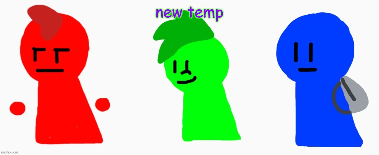 the RGB squad | new temp | image tagged in the rgb squad | made w/ Imgflip meme maker