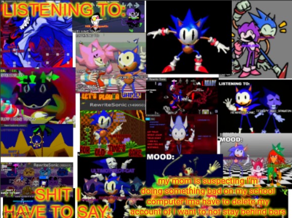 it's not ragebait or a joke it's real I'll see ya next time | my mom is suspecting I'm doing something bad on my school computer ima have to delete my account of I want to not stay behind bars | image tagged in all the rewrite temp | made w/ Imgflip meme maker