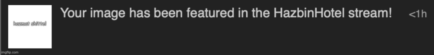 NO WAY hazmat shittel GOT FEATURED ON STREAM ? | made w/ Imgflip meme maker