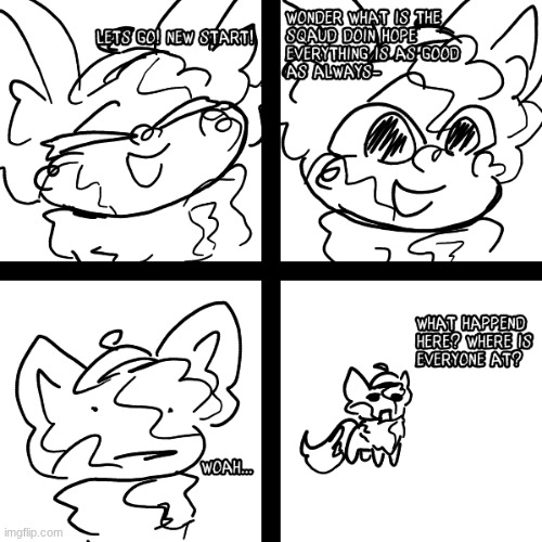 I am sorry- I was taking a break from the sqaud for a bit | image tagged in fun,comic | made w/ Imgflip meme maker