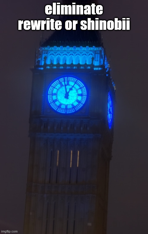 the queen is rebooting | eliminate rewrite or shinobii | image tagged in the queen is rebooting | made w/ Imgflip meme maker